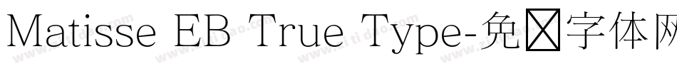 Matisse EB True Type字体转换